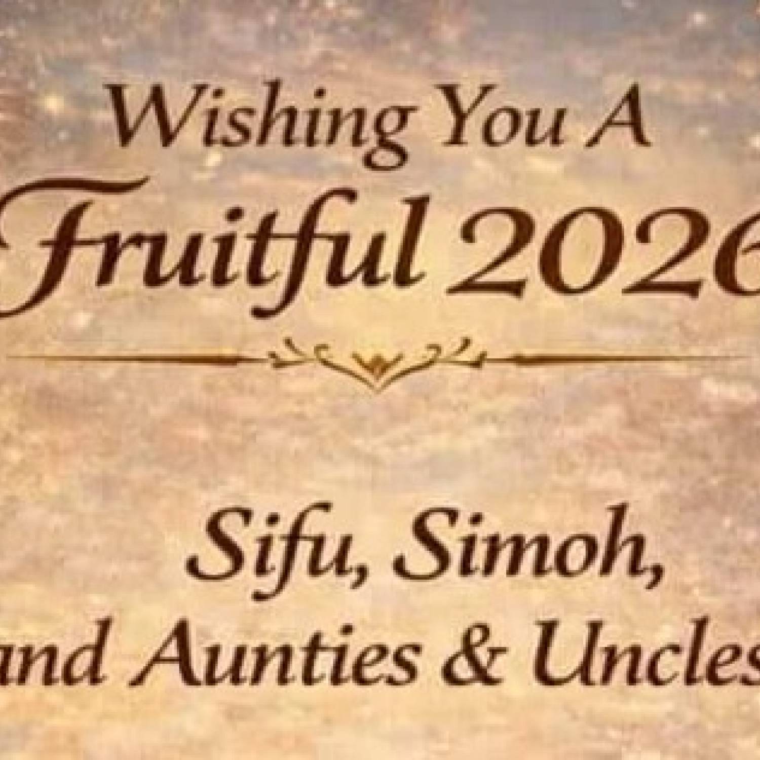2026 New Year wishes and gratitude for Sifu and Simoh from the Senior CSP Students
